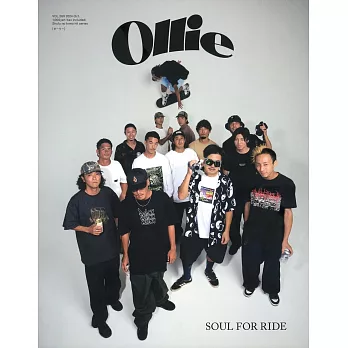 Ollie日本男性潮流完全特集 VOL.260：SOUL FOR RIDE