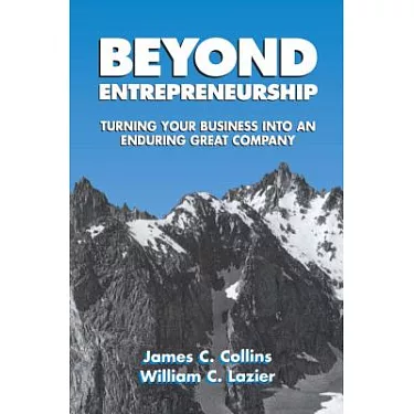 BE 2.0 (Beyond Entrepreneurship 2.0): Turning Your Business into an  Enduring Great Company