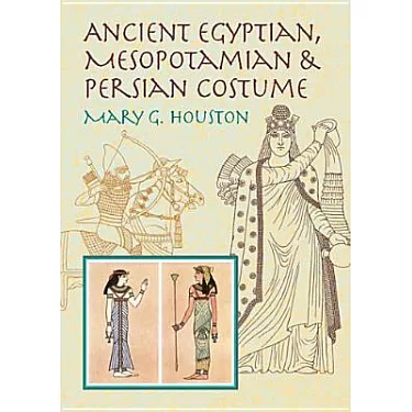 Ancient Egyptian, Mesopotamian and Persian Costume and Decoration (1954)