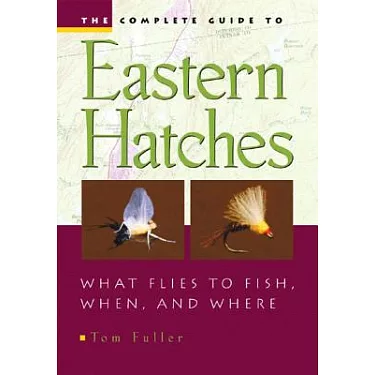 Fly Fishing Guide to the Battenkill: A Complete Guide to Locations, Hatches, and History [Book]