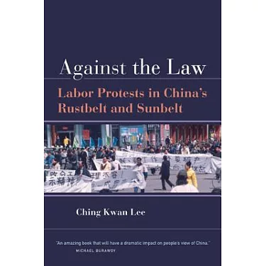 Against the Law by Ching Kwan Lee - Paperback - University of