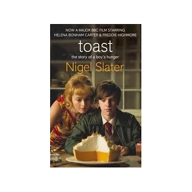 Toast: The Story of a Boy's Hunger