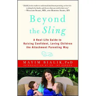 博客來-Beyond the Sling: A Real-Life Guide to Raising Confident