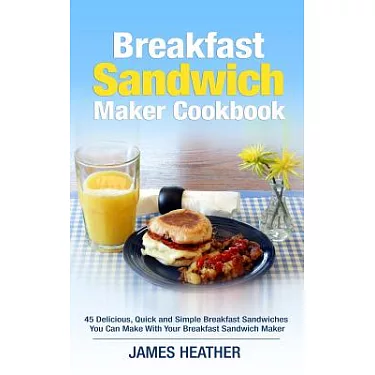 Hamilton Beach Breakfast Sandwich Maker Cookbook for Beginners: Simple  Tasty Recipes for Your Breakfast Sandwich Maker, Enjoy Mouthwatering  Sandwiches (Paperback)