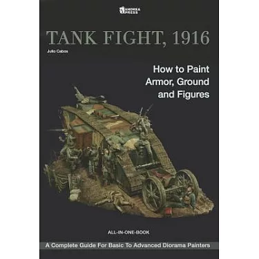 博客來-Tank Fight, 1916: How to Paint Armor, Ground and Figures