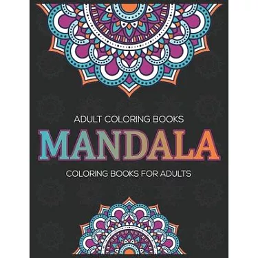 博客來-Adult Coloring Books: Mandala Coloring Books For Adults: Stress  Relieving Mandala Designs