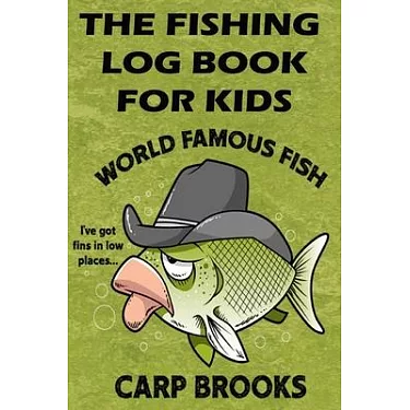 博客來-The Fishing Log Book For Kids: ＂World Famous Fish Carp