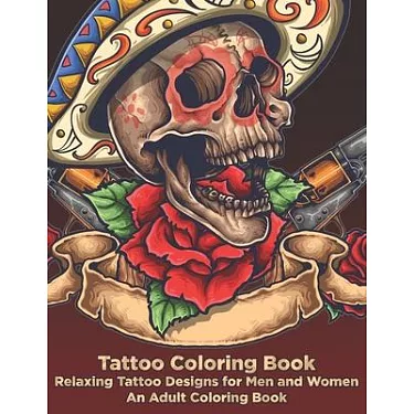 50 Tattoo Adult Coloring Book: An Adult Coloring Book with Awesome