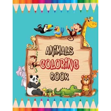 Animals Coloring Book for Adults: Cute Animal Adult Coloring Books for Women & Men, Stress Relieving Magical Coloring Book Gift on Birthday, Christmas, Best Adult Relaxation Animals Coloring Pages [Book]