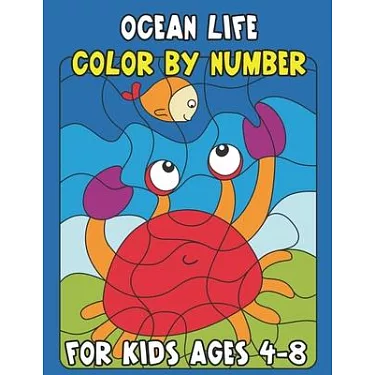 Color by Numbers For Kids Ages 4-8: Dinosaur, Sea Life, Animals