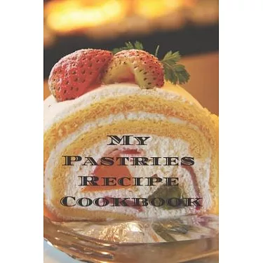 My Cookbook Our Family Favorite Recipes: An easy way to create your very  own recipe cookbook with your favorite created recipes an 8.5x11 125  writab (Paperback)