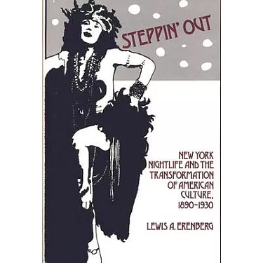 博客來-Steppin'' Out: New York Nightlife and the Transformation of