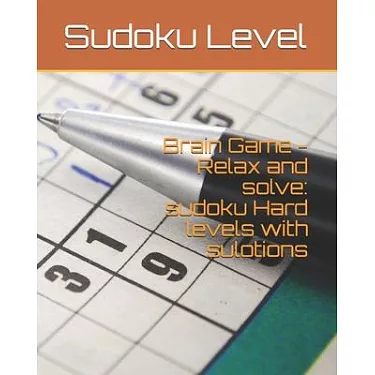 Hard Sudoku : Brain Games - Large Print Expert Sudoku Puzzles Relax and  Solve Hard, Very Hard and Extremely Hard Sudoku - Total 100 Sudoku puzzles  to