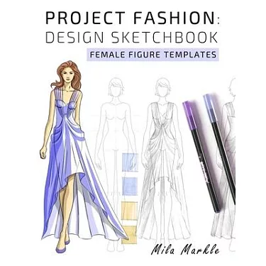 博客來-Project Fashion: Design Sketchbook: Female Figure Templates