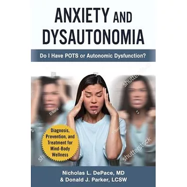 博客來-Anxiety and Dysautonomia: Do I Have Pots or Autonomic