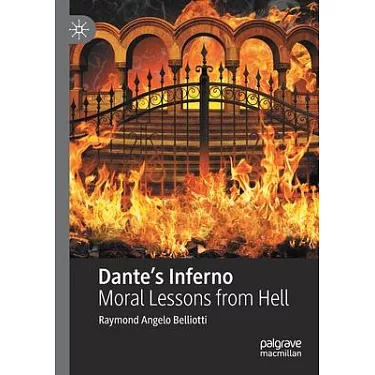 Dante's Inferno: Moral Lessons from Hell