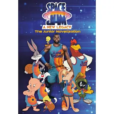 Space Jam: A New Legacy: The Junior Novelization (Space Jam: A New Legacy)