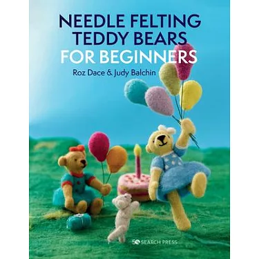 Needle Felting Book for Beginners: Craft Amazing Needle Felting Patterns,  and Needle Felted Animals and Projects with Wool Using this Step by Step