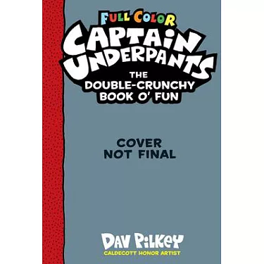 The Adventures of Captain Underpants: 25th and a Half Anniversary