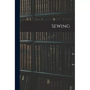 Sewing without mother's help; a story sewing book for beginners