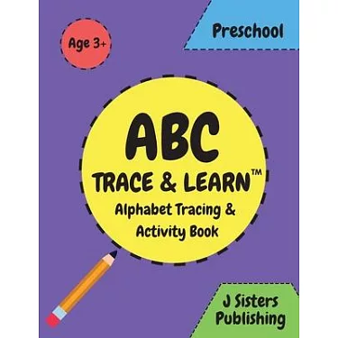 Alphabet Letter Tracing for Preschoolers: A Workbook For Kids to Practice  Pen Control, Line Tracing, Shapes the Alphabet and More! (ABC Activity  Book) (Paperback)