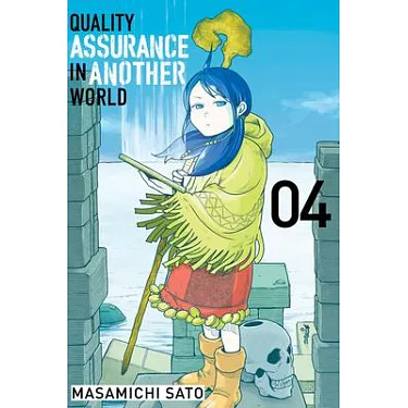 Quality Assurance in Another World 4 by Masamichi Sato: 9781646517800
