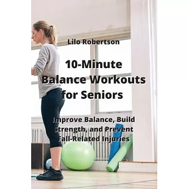 10-Minute Balance Workout For Seniors