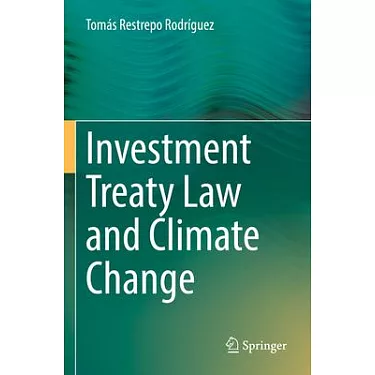 博客來-Investment Treaty Law and Climate Change
