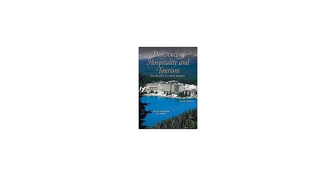 DISCOVERING HOSPITALITY AND TOURISM：THE WORLD GREATEST INDUSTRY 2/E | 拾書所