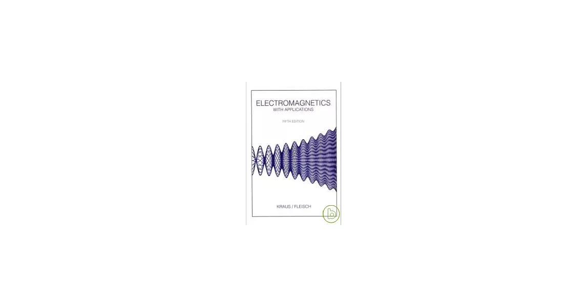 Electromagnetics With Applications 5/e