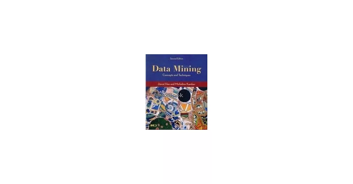 Data Mining Concepts & Techniques 2/e | 拾書所