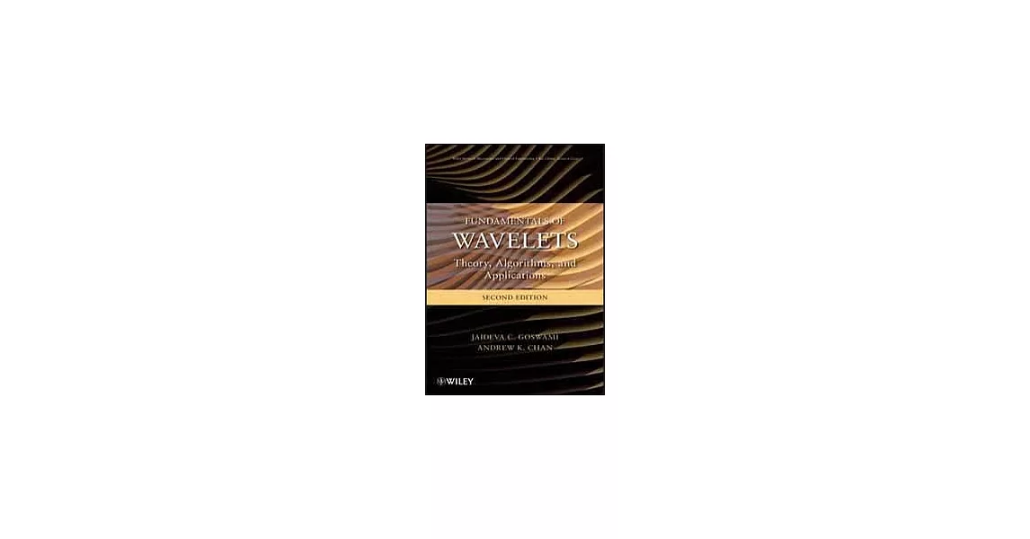 FUNDAMENTAL OF WAVELETS: THEORY, ALGORITHMS, AND APPLICATIONS 2/E