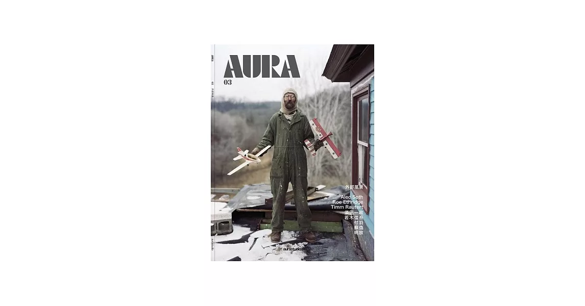 AURA 03 外部風景：Alec Soth、須田一政、付羽等九位攝影家 | 拾書所