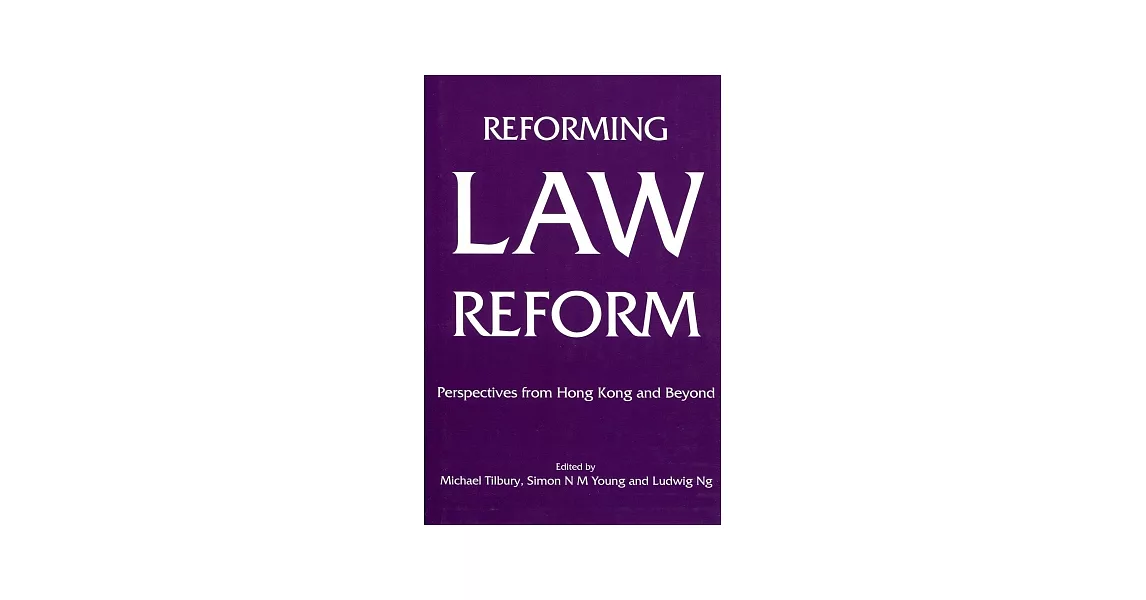 Reforming Law Reform：Perspectives from Hong Kong and Beyond | 拾書所