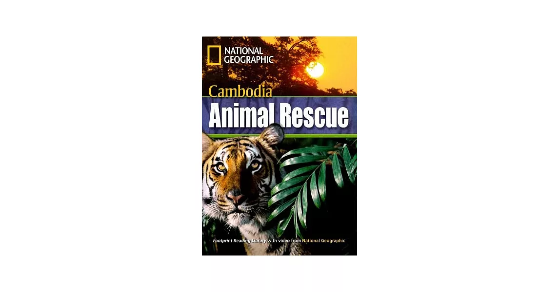 Footprint Reading Library-Level 1300 Cambodia Animal Rescue