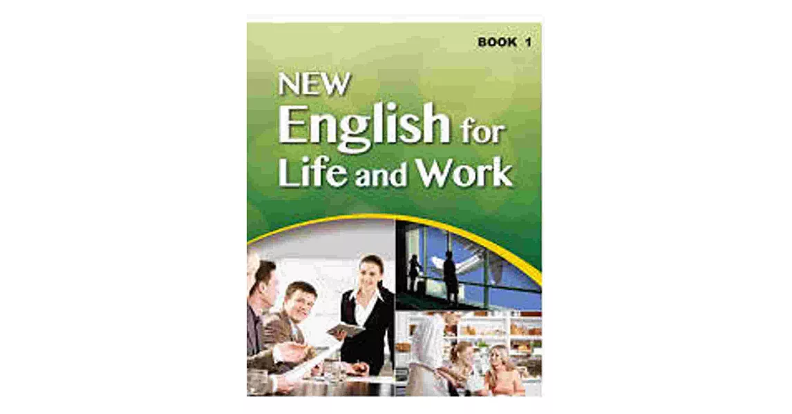 大專用書：NEW English for Life and Work Book 1(1書＋1互動光碟)
