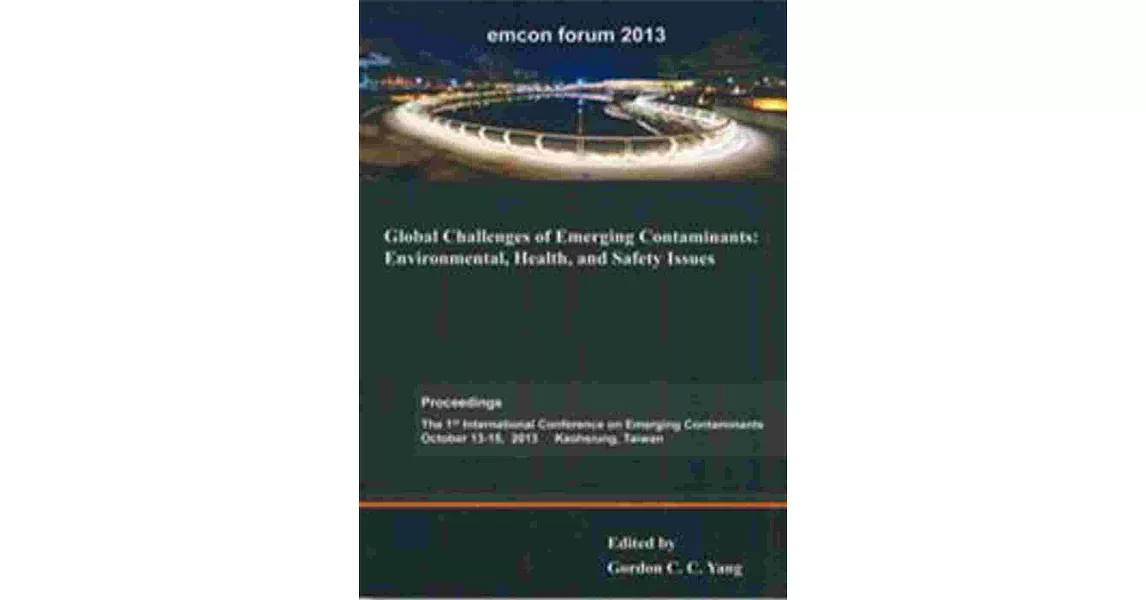 Global Challenges of Emerging Contaminants：Environmental，Health，and Safety Issues | 拾書所