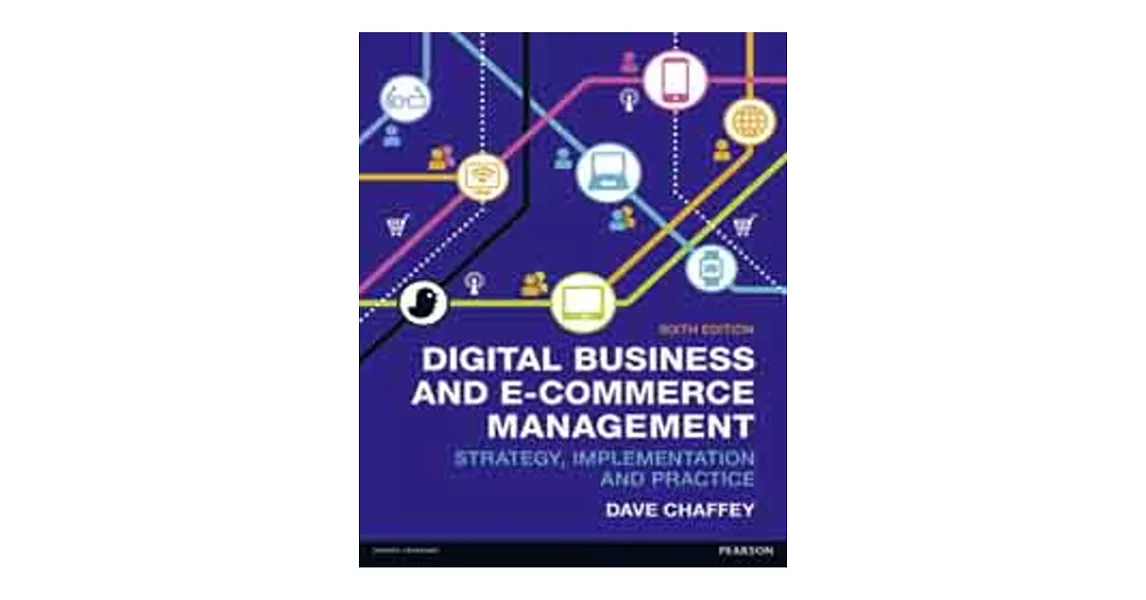 DIGITAL BUSINESS AND E-COMMERCE MANAGEMENT 6/E | 拾書所