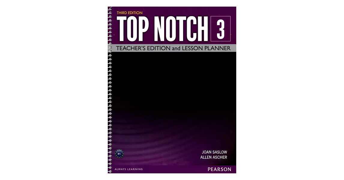 Top Notch 3/e (3) Teacher’s Edition and Lesson Planner | 拾書所