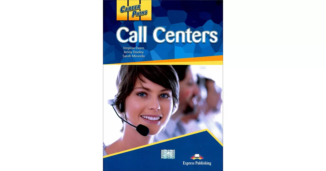 Career Paths:Call Centers Student’s Book with Cross-Platform Application | 拾書所