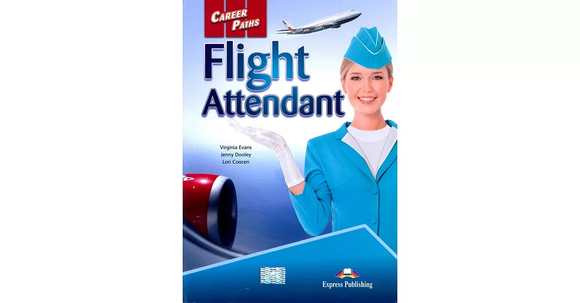 Career Paths: Flight Attendant Student’s Book with Cross-Platform Application | 拾書所