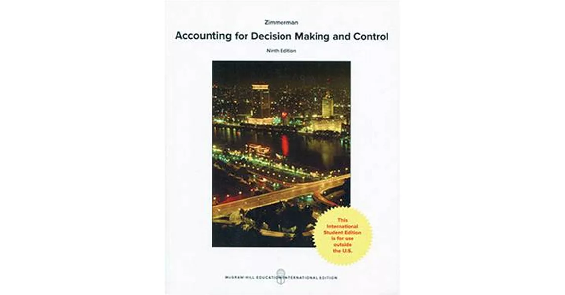 Accounting for Decision Making and Control 9/e