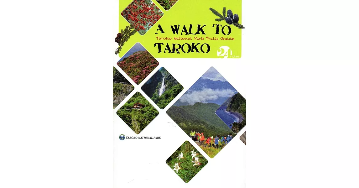 A WALK TO TAROKO - Taroko National Park Trails Guide | 拾書所