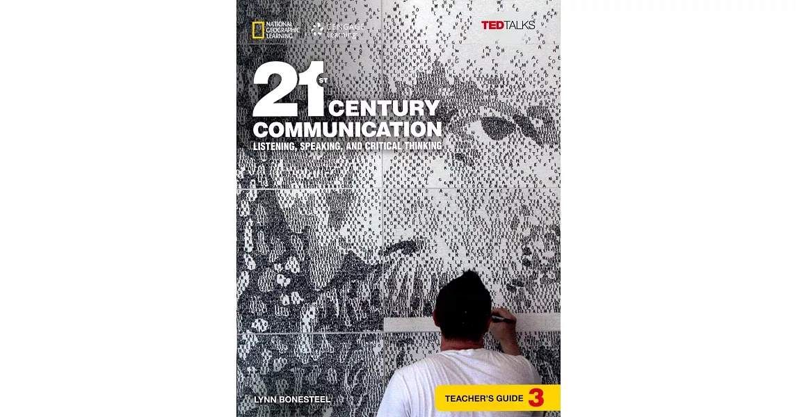 21st Century Communication 3: Listening, Speaking and Critical Thinking: Teacher’s Guide