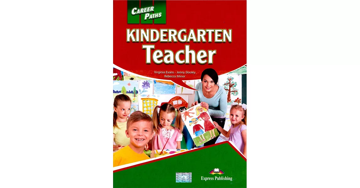 Career Paths:Kindergarten Teacher Student’s Book with Cross-Platform Application | 拾書所