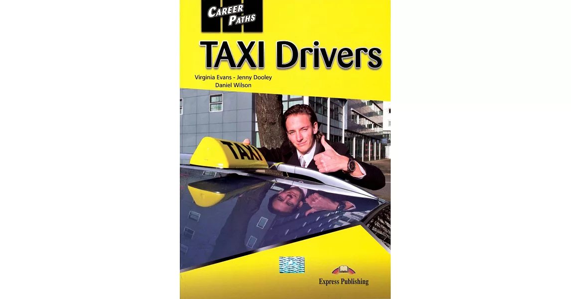 Career Paths: Taxi Drivers Student’s Book with Cross-Platform Application | 拾書所