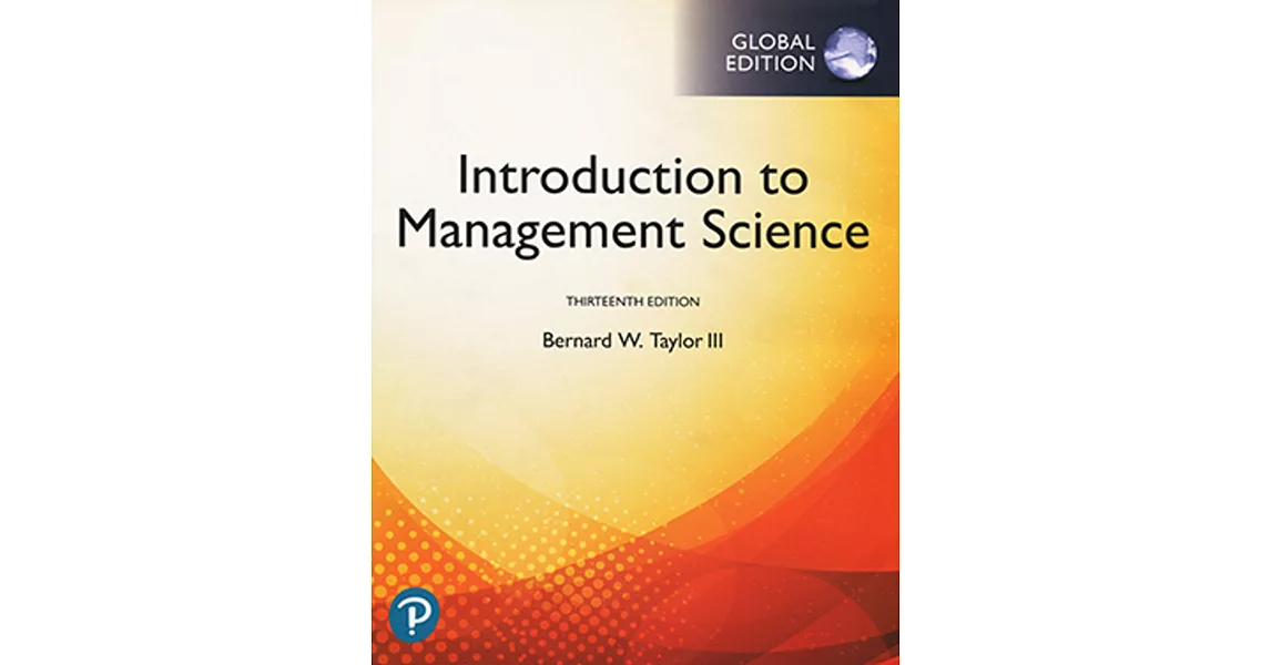 Introduction to Management Science （GE）（13版） | 拾書所