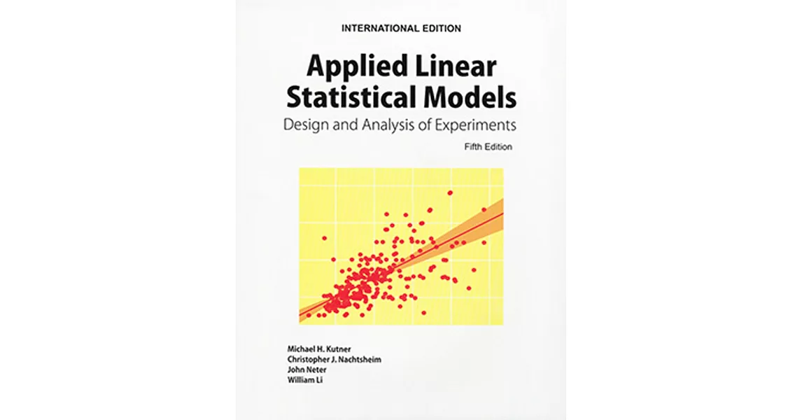 Applied Linear Statistical Models：Design and Analysis of Experiments（5版） | 拾書所