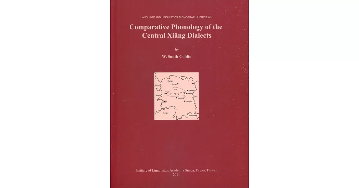 Comparative Phonology of the Central Xiang Dialects［精裝］ | 拾書所