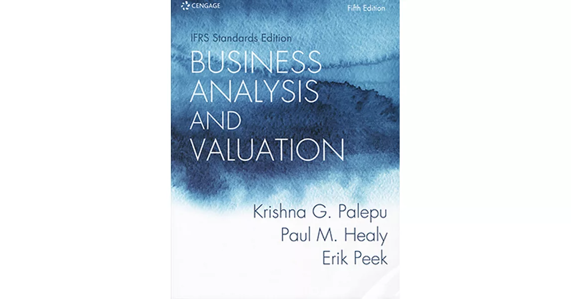 Business Analysis and Valuation：IFRS Edition（Text and Case）（5版） | 拾書所